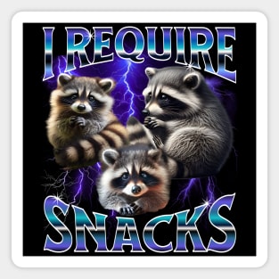 Adorable Raccoons I Require Snacks, Bootleg design Magnet